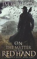 On the Matter of the Red Hand: A Steampunk Noir Adventure