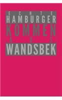 Echte Hamburger kommen aus Wandssbek