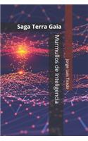 Murmullos de Inteligencia: Saga Terra Gaia