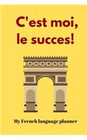 C'est moi, le succes!