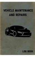 Vehicle Maintenance and Repairs Log Book