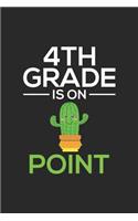 4th Grade Is On Point: Cactus Composition Notebook, Draw and Write Journal, Exercise Book For School, Lined Paper For Fourth Grade Teachers or Students