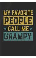 My Favorite People Call Me Grampy: Family life Grandpa Dad Men love marriage friendship parenting wedding divorce Memory dating Journal Blank Lined Note Book Gift
