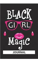 Black Girl Magic - Journal: Black History Journal/Black pride Notebook/African American Journal NoteBook/Girl Empowered /Blank Lined Journal Notebook