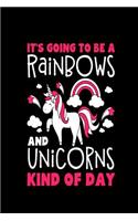 It's Going to Be a Rainbows and Unicorns Kind of Day