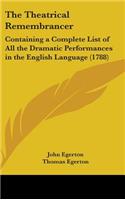 The Theatrical Remembrancer