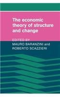 Economic Theory of Structure and Change