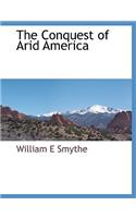 Conquest of Arid America