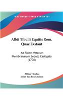 Albii Tibulli Equitis Rom. Quae Exstant