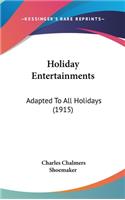 Holiday Entertainments