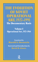 The Evolution of Soviet Operational Art, 1927-1991