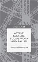 Asylum Seekers, Social Work and Racism