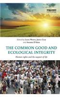 The Common Good and Ecological Integrity