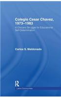 Colegio Cesar Chavez, 1973-1983