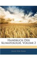 Handbuch Der Klimatologie, Volume 2