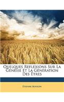 Quelques Reflexions Sur La Génésie Et La Génération Des Êtres