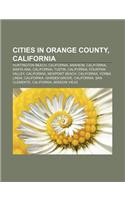 Cities in Orange County, California: Huntington Beach, California, Anaheim, California, Santa Ana, California, Tustin, California(English)