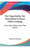 Die Urgeschichte Der Menschheit In Ihrem Vollen Umfange