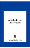 Episodes in Van Bibber's Life