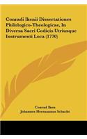 Conradi Ikenii Dissertationes Philologico-Theologicae, in Diversa Sacri Codicis Utriusque Instrumenti Loca (1770)