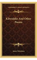 Kilwuddie And Other Poems: (English)