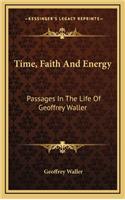 Time, Faith and Energy