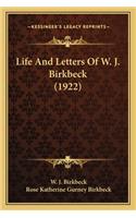 Life And Letters Of W. J. Birkbeck (1922)