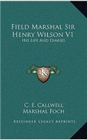 Field Marshal Sir Henry Wilson V1