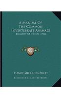 A Manual Of The Common Invertebrate Animals