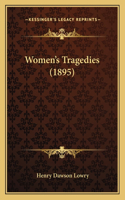 Women's Tragedies (1895)