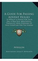 Guide For Passing Advent Holily