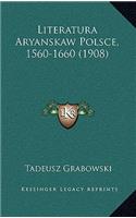 Literatura Aryanskaw Polsce, 1560-1660 (1908)