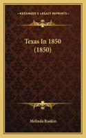 Texas In 1850 (1850)