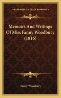 Memoirs And Writings Of Miss Fanny Woodbury (1816)