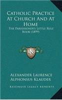 Catholic Practice At Church And At Home