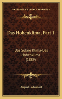 Das Hohenklima, Part 1: Das Solare Klima-Das Hohenklima (1889)(German)