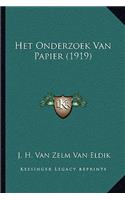 Het Onderzoek Van Papier (1919)