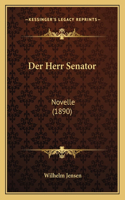 Herr Senator: Novelle (1890)