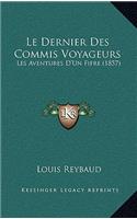 Dernier Des Commis Voyageurs: Les Aventures D'Un Fifre (1857)