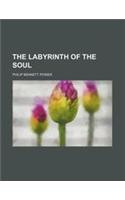 The Labyrinth of the Soul