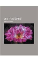 Les Tragedies
