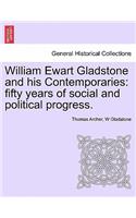 William Ewart Gladstone and his Contemporaries