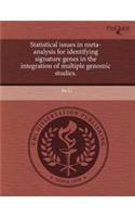 Statistical Issues in Meta-Analysis for Identifying Signature Genes in the Integration of Multiple Genomic Studies: (English)