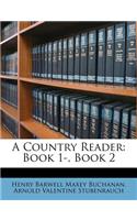 A Country Reader: Book 1-, Book 2