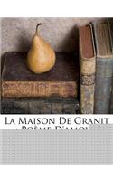 Maison De Granit