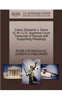 Carey (Edward) V. Davis (C.W.) U.S. Supreme Court Transcript of Record with Supporting Pleadings