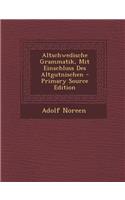 Altschwedische Grammatik, Mit Einschluss Des Altgutnischen