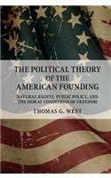 The Political Theory of the American Founding