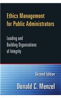 Ethics Management for Public Administrators