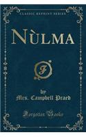 Nùlma (Classic Reprint)